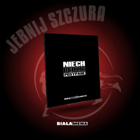 JEBNIJ SZCZURA - SZCZURWYSYN - 2 JEBNIJ SZCZURA - SZCZURWYSYN - 2