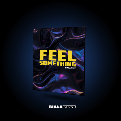 TACKA - FEEL SOMETHING
